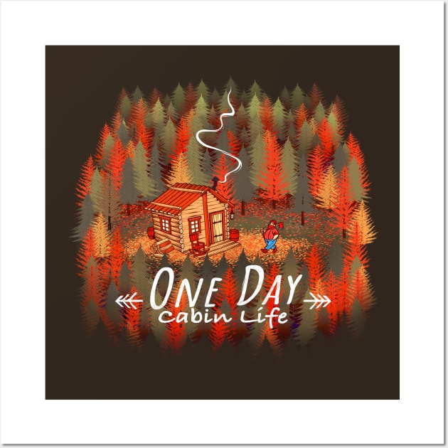 One Day, Cabin Life Wall Art by Tobe_Fonseca